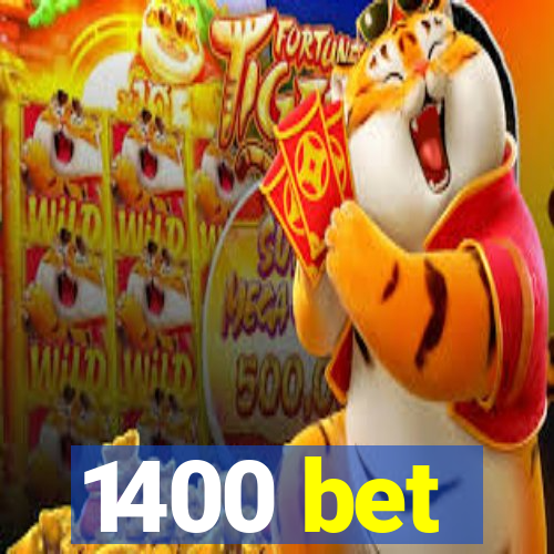 1400 bet